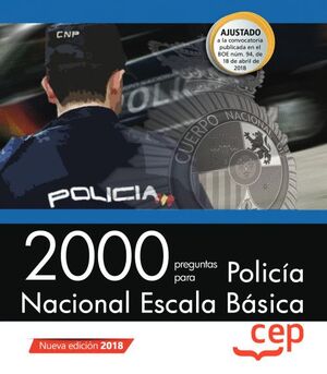 018 2000 PREGUNTAS PARA POLICIA NACIONAL ESCALA BASICA (BOE N94 DE 18 ABRIL 2018)