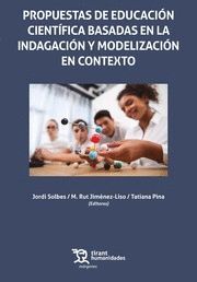 PROPUESTAS EDUCACION CIENTIFICA BASADAS EN INDAGACION Y MODELIZACION EN CONTEXTO