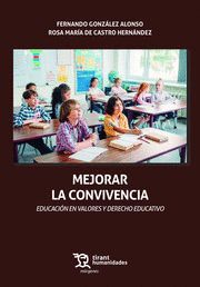 MEJORAR LA CONVIVENCIA.  EDUCACION VALORES Y DERECHO EDUCATIVO