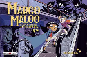 MARCO MALOO Y LOS CHICOS DEL CENTRO COMERIAL