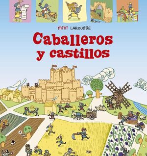 CABALLEROS Y CASTILLOS. MINI LAROUSSE