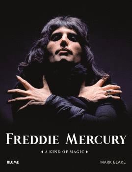 FREDDIE MERCURY. A KING OF MAGIC