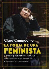 LA FORJA DE UNA FEMINISTA. ARTÍCULOS PERIODÍSTICOS 1920-1921