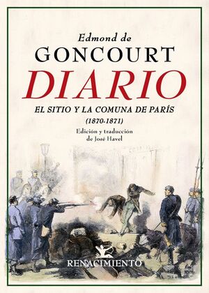 DIARIO. EL SITIO Y LA COMUNA DE PARIS (1870-1871)