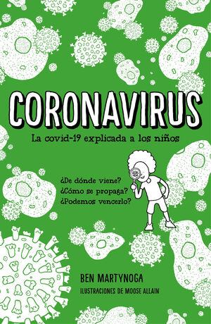 CORONAVIRUS. LA COVID-19 EXPLICADA A LOS NIÑOS