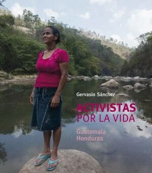ACTIVISTAS POR LA VIDA -GUATEMALA / HONDURAS