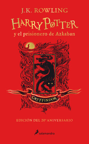 T3 HARRY POTTER Y EL PRISIONERO DE AZKABAN (EDICIÓN GRYFFINDOR DEL 20º ANIVERSARIO)