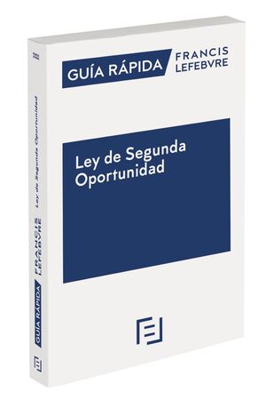 020 GUÍA RÁPIDA LEY DE SEGUNDA OPORTUNIDAD