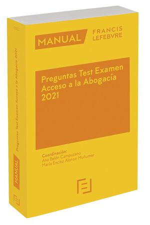 021 MANUAL PREGUNTAS TEST EXAMEN ACCESO A LA ABOGACÍA 2021
