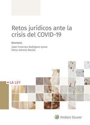 RETOS JURIDICOS ANTE LA CRISIS DEL COVID-19