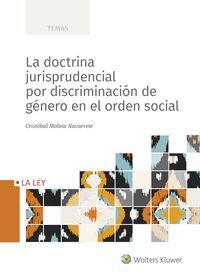 LA DOCTRINA JURISPRUDENCIAL POR DISCRIMINACION DE GENERO EN EL ORDEN SOCIAL