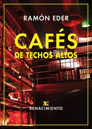 CAFÉS DE TECHOS ALTOS