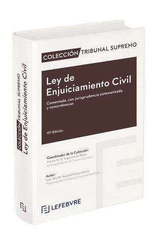 LEY DE ENJUICIAMIENTO CIVIL COMENTADA 10ª ED.