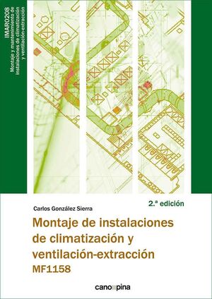MF1158 MONTAJE DE INSTALACIONES DE CLIMATIZACIÓN Y VENTILACIÓN-EXTRACCIÓN