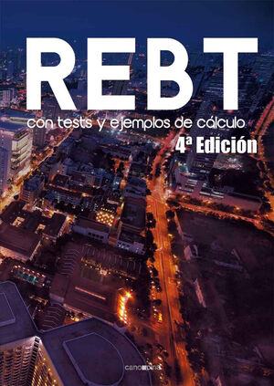 REBT CON TESTS Y EJEMPLOS DE CALCULO 4ª ED