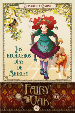 LOS HECHICEROS DIAS DE SHIRLEY. FAIRY OAK /5