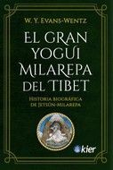 GRAN YOGUI MILAREPA DEL TIBET, EL. HISTORIA BIOGRAFICA DE JETSUN-MULAREPA