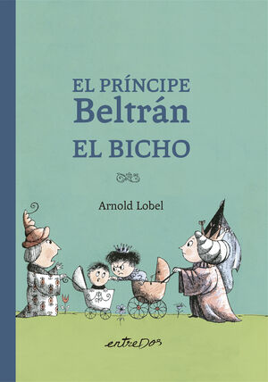 EL PRINCIPE BELTRAN EL BICHO