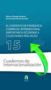 EL CONTRATO DE FRANQUICIA INTERNACIONAL (IMPORTANCIA ECONOMICA Y CUESTIONES PRACTICAS)