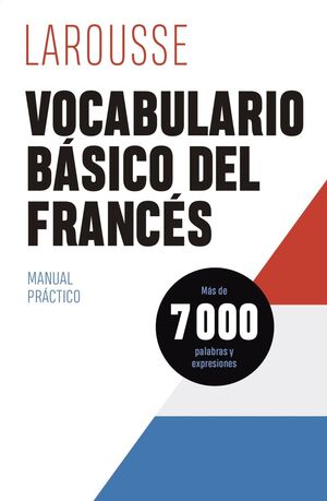 VOCABULARIO BÁSICO DEL FRANCÉS. MANUAL PRACTICO