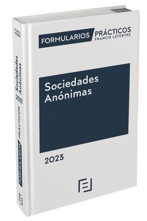 023 FORMULARIOS PRÁCTICOS SOCIEDADES ANÓNIMAS 2023