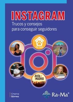 INSTAGRAM. TRUCOS Y CONSEJOS PARA CONSEGUIR SEGUIDORES