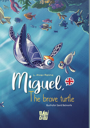 MIGUEL, THE BRAVE TURTLE (INGLES)