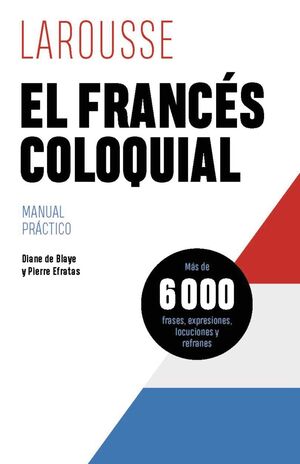 EL FRANCES COLOQUIAL. MANUAL PRACTICO