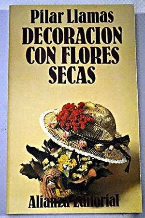 DECORACION CON FLORES SECAS