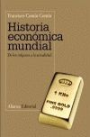 011 HISTORIA ECONOMICA MUNDIAL -DE LOS ORIGENES A LA ACTUALIDAD