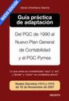 GUIA PRACTICA DE ADAPTACION DEL PGC DE 1990 AL NUEVO PLAN CONTAB.