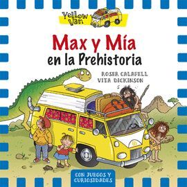 MAX Y MIA EN LA PREHISTORIA