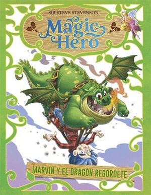 MARVIN Y EL DRAGON REGORDETE. MAGIC HERO 4