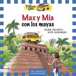 MAX Y MIA CON LOS MAYAS. YELLOW VAN 14