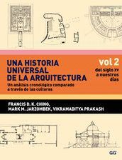 T2 UNA HISTORIA UNIVERSAL DE LA ARQUITECTURA. DEL SIGLO XV...