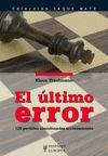 ULTIMO ERROR, EL. 128 PARTIDAS ABANDONADAS ERRONEAMENTE