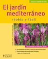 JARDIN MEDITERRANEO, EL -RAPIDO Y FACIL (MANUALES JARDIN EN CASA)