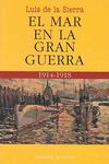 MAR EN LA GRAN GUERRA, EL (1914-1918)
