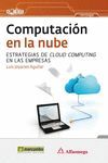 COMPUTACION EN LA NUBE. ESTRATEGIAS DE CLOUD COMPUTING...