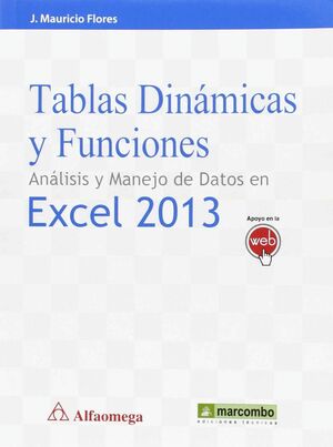TABLAS DINAMICAS Y FUNCIONES. ANALISIS Y MANEJO DE DATOS EN EXCEL 2013