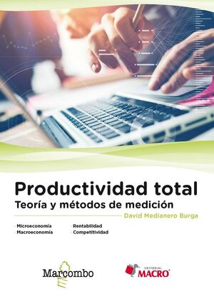 PRODUCTIVIDAD TOTAL. TEORIA Y METODOS DE MEDICION