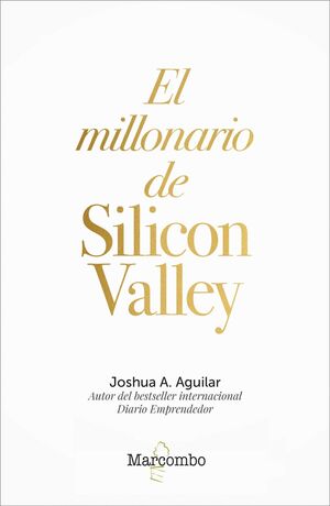 EL MILLONARIO DE SILICON VALLEY