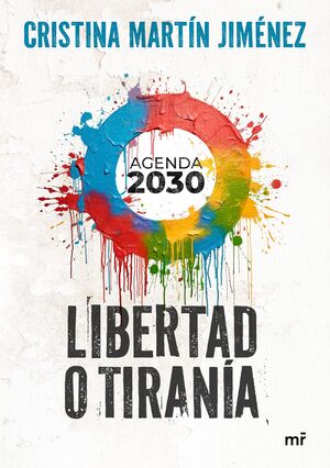LIBERTAD O TIRANÍA. AGENDA 2030