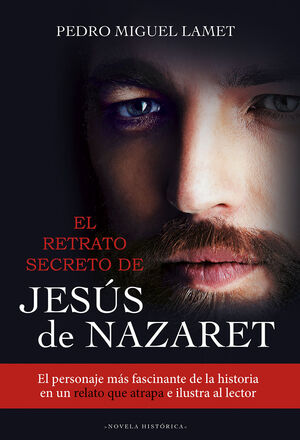 EL RETRATO SECRETO DE JESUS DE NAZARET