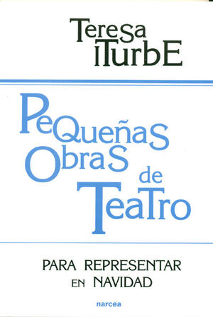*** PEQUEÑAS OBRAS DE TEATRO (2ª ED.)