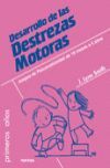 DESARROLLO DE LAS DESTREZAS MOTORAS. JUEGOS DE PSICOMOTRICIDAD DE