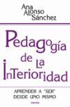 PEDAGOGIA DE LA INTERIORIDAD. APRENDER A 