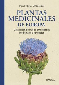 PLANTAS MEDICINALES DE EUROPA -DESCRIPCIÓN DE MÁS DE 600 ESPECIES MEDICINALES Y VENENOSAS