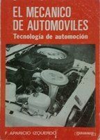 MECANICO DE AUTOMOVILES, EL. TECNOLOGIA AUTOMOCION