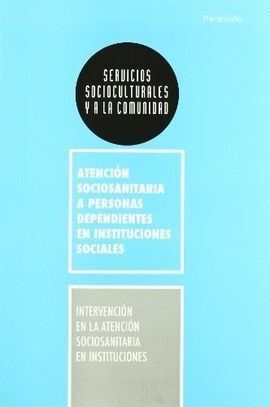010 INTERVENCION EN LA ATENCION SOCIOSANITARIA EN INSTITUCIONES